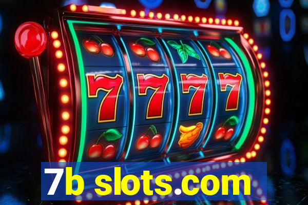 7b slots.com